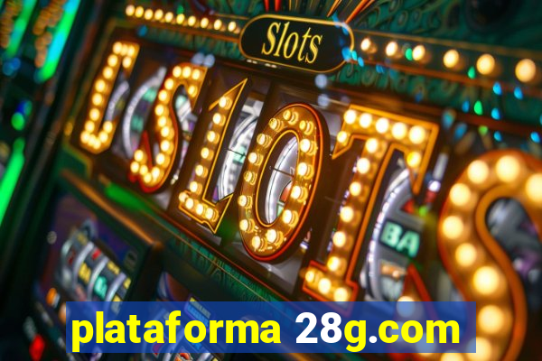 plataforma 28g.com